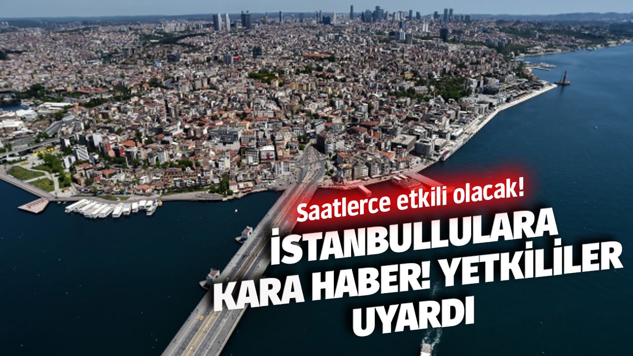 Haftanın daha ilk gününden İstanbullulara kara haber geldi! 39 ilçenin 19'u için yetkililer uyarı verdi! Saatlerce etkili olacak