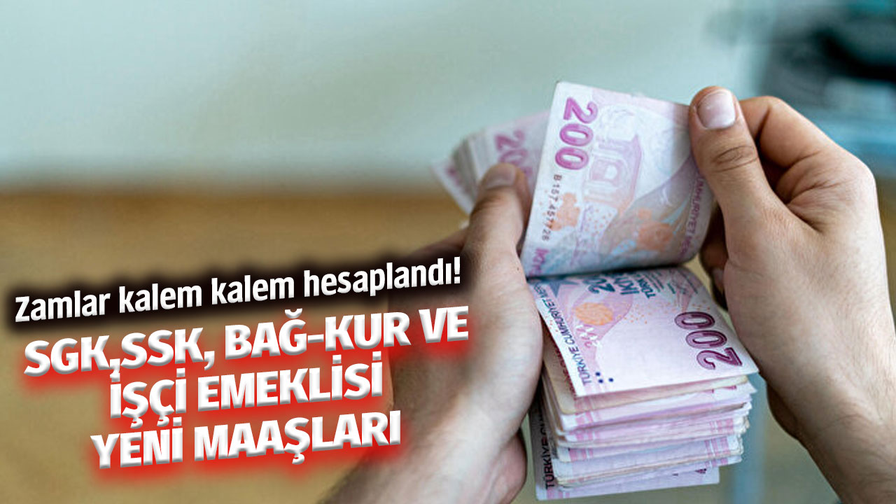 Zamlı liste ortaya çıktı! Emekli zamları kalem kalem hesaplandı! İşte SGK, SSK, Bağkur ve işçi emeklisi yeni maaşları