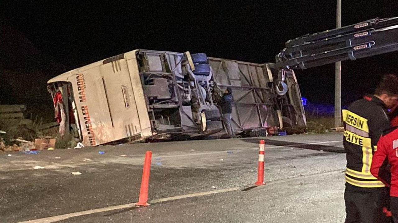 Mersin'de korkunç kaza! Otobüs devrildi: 9 kişi hayatını kaybetti