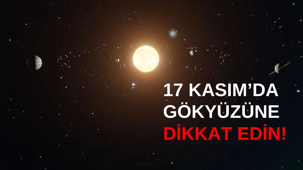 Son Dakika Haber: İstanbul, İzmir, Ankara, Edirne 17 Kasım’da Gökyüzünde Başımızın Üstünde Hilal’de Göktaşı Meteor Yağmuru! 