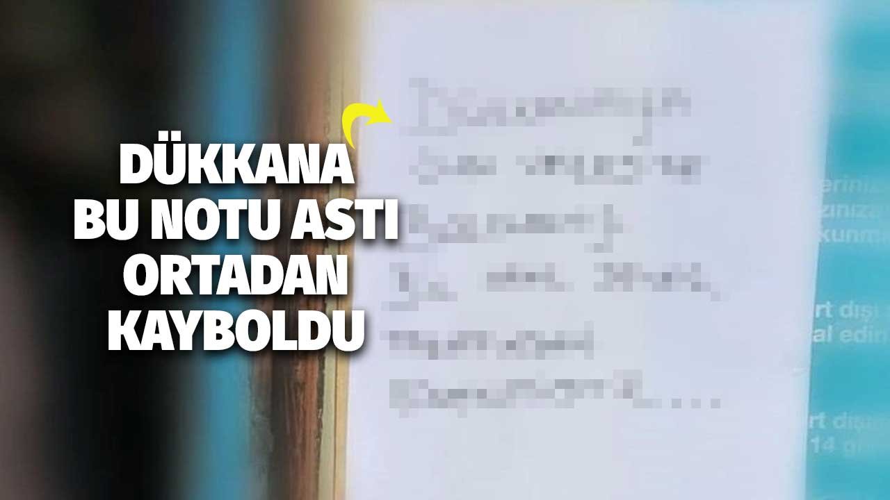 Cama bu notu astı, sonra ortadan kayboldu! Herkes o olduğunu anladı, Şimdi de Çorum’da ortaya çıktı