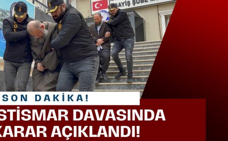 SON DAKİKA! 6 yaşındaki çocuğa istismar davasında karar açıklandı