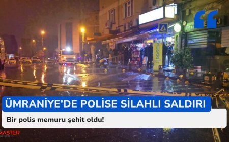 Ümraniye’de polise silahlı saldırı: Bir polis memuru şehit oldu