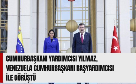 Cumhurbaşkanı Yardımcısı Yılmaz, Venezuela Cumhurbaşkanı Başyardımcısı ile görüştü