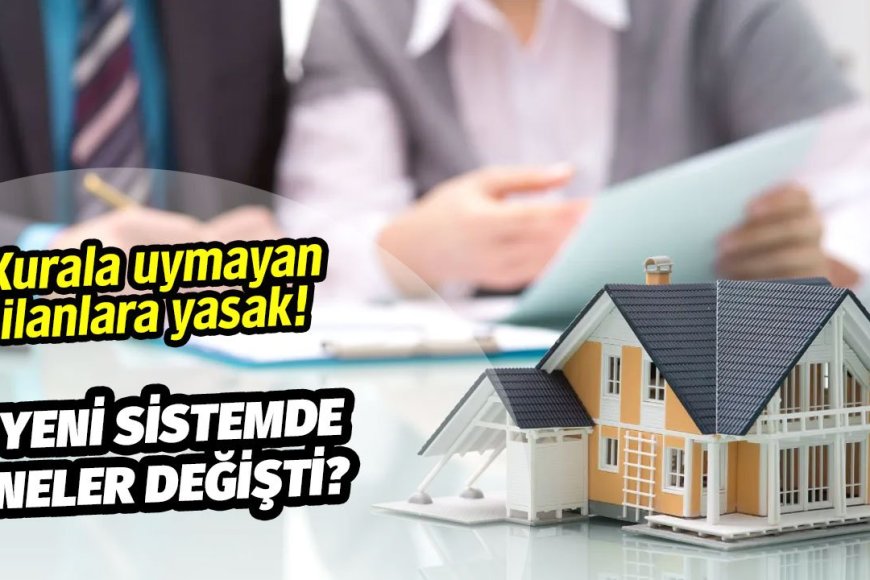 Kurala uymayan ilanlara yasak: Yeni sistemde neler değişti?