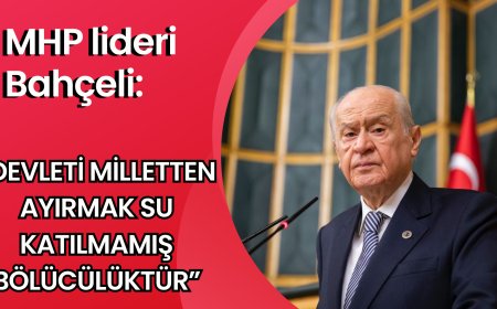 MHP lideri Bahçeli: "Devleti milletten ayırmak su katılmamış bölücülüktür"